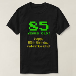 85e verjaardag: Fun, 8-bits look, Nerdy / Geeky "8 T-shirt