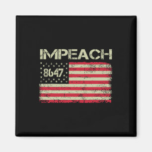 8647 Anti Trump 86 47 Impeach Trump Impeach 47 Wee Magneet