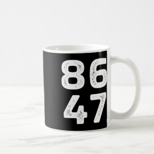 8647 - Anti Trump - 86 De 47e President - Vintag Koffiemok