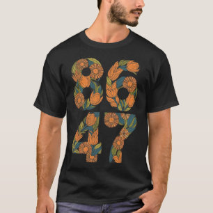 8647 President Liberaal-Democraten tegen Trump T-shirt