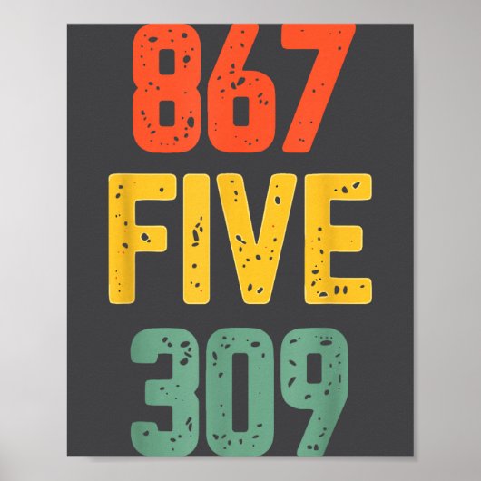 867 Five 309 Retro Music Number Funny 80s Throwbac Poster (Voorkant)