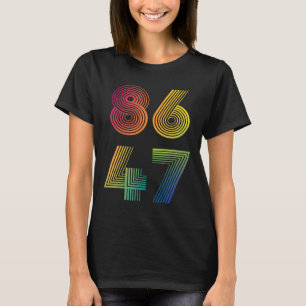 86 47 Anti Trump 8647 Impeach 47 Anti-trump Presid T-shirt