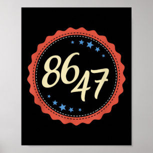 86 47 Anti Trump Grappig Poster