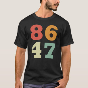 86 47 Anti-Trump Subtiele Anti-Trump 8647 T-shirt