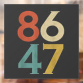 86 47 Dump Trump Cool Retro Anti-Trump Raamsticker (Vel 2)