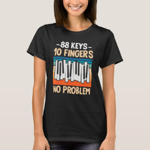 88 sleutels 10 vingers Geen probleem voor Keyboard T-shirt