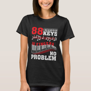 88 toetsen 10 vingers Geen probleem Piano 1 T-shirt