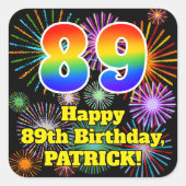 89e verjaardag: Fun Fireworks Kijk, regenboog # 89 Vierkante Sticker (Voorkant)