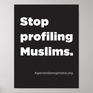 8.5" x 11", Stop Profiling Muslims Poster (Matte)