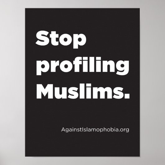 8.5" x 11", Stop Profiling Muslims Poster (Matte) (Devant)