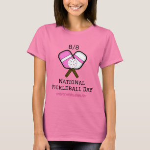 8 augustus is de Nationale Dag van Pickleball T-shirt