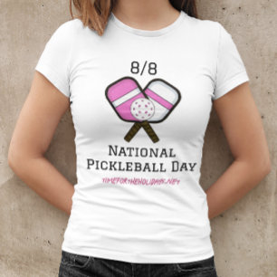 8 augustus is de Nationale Dag van Pickleball T-shirt