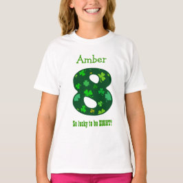 8 Birthday Girl Shamrock Number Custom Name V10 T-shirt