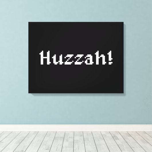 8 bit Huzzah! Canvas Afdruk (Insitu (Houten vloer))