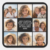 8 Fotocollage - Aangepaste tekst - Zwarte achtergr Vierkante Sticker (Voorkant)