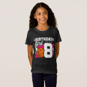 8 Jaar Oud Basketbal Party 8e Verjaardag Meisje T-shirt (Voorkant volledig)