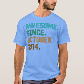 8 jaar oude geschenken Geweldige sinds oktober 201 T-shirt
