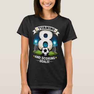 8 Jaar Worden En Doelpunten Scoren 8e Verjaardag J T-shirt