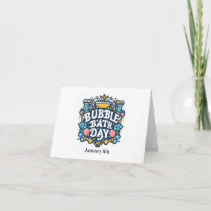 8 januari - Bubbelbad Dag Kaart