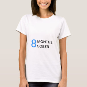 8 maanden Sober moederschap T-shirt