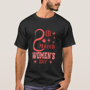 8 maart Internationale Vrouwendag 2022 Happy Women T-shirt