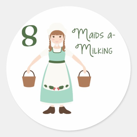 8 Maids-A-Milking Ronde Sticker (Voorkant)