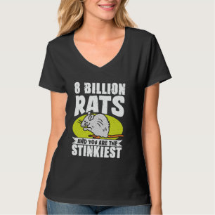 8 miljard ratten en jij bent de meest stinkende t-shirt
