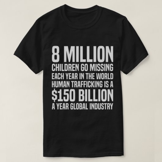 8 Million Children Go Missing Each Year End Child T-shirt (Design voorkant)