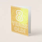 8e anniversaire - Audacieux "8 ans !" Carte Gold F (Devant)