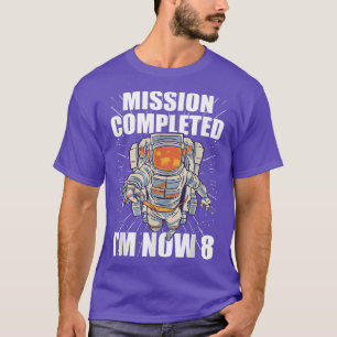 8e Bday Astronaut Mission voltooid op 8 en 2 septe T-shirt
