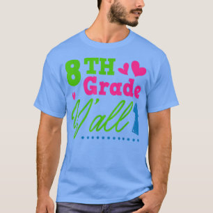 8e klas Y-all terug naar school leraar student T-S T-shirt