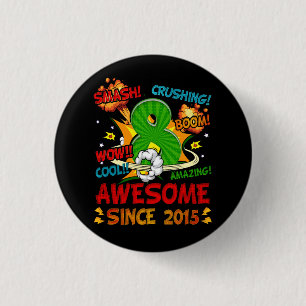 8e verjaardag Comic Style Geweldige sinds 2015 8 j Ronde Button 3,2 Cm
