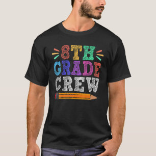 8th Grade Crew Teacher Student Grappig Eerste Dag  T-shirt