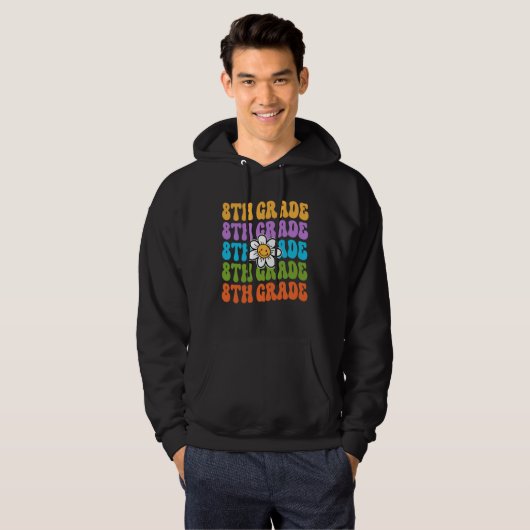 8th Grade Teacher Back To School First Day Appreci Hoodie (Voorkant volledig)