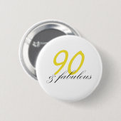 90 & Fabulous Ronde Button 5,7 Cm (Voorkant /achterkant)