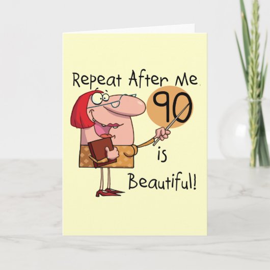 90 is Beautiful T-shirts en cadeaus Kaart (Voorkant)