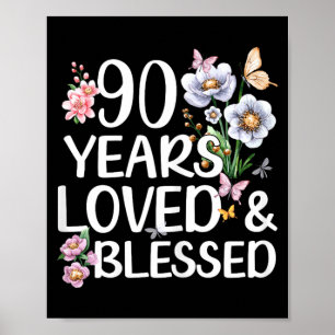90 Jaar Geliefd En Gezegend Bloemige 90ste Verjaar Poster