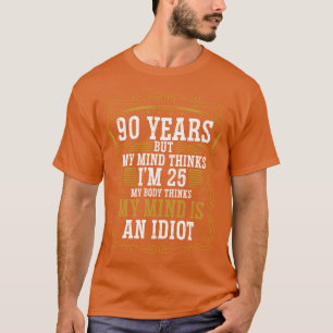 90 Jaar Oude Grappige Verjaardags Idee Humor 90 Ve T-shirt