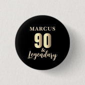 90 & Legendary Gold 90th Birthday Ronde Button 3,2 Cm (Voorkant)