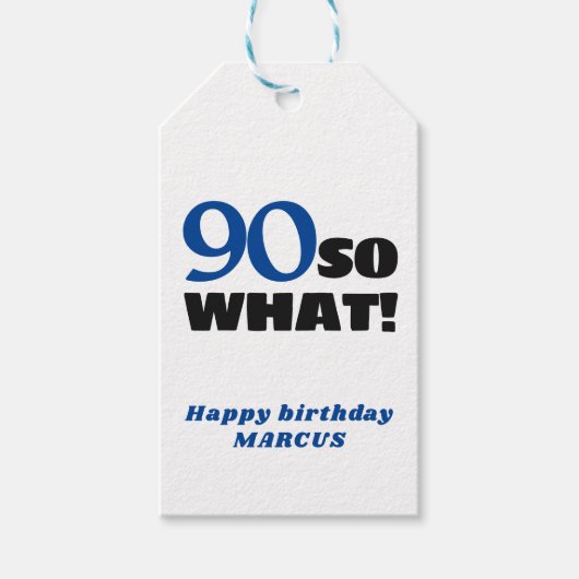 90 Wat positieve Typografie 90th Birthday Cadeaulabel (Voorkant)