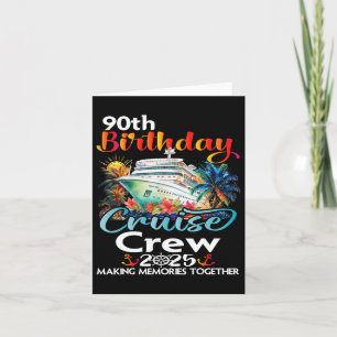 90e verjaardag Cruise Crew Vrienden Familie Vakant Kaart