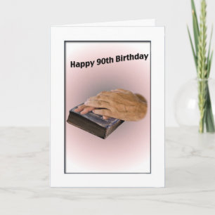 90e verjaardag Kaart met oude handen en bijbel