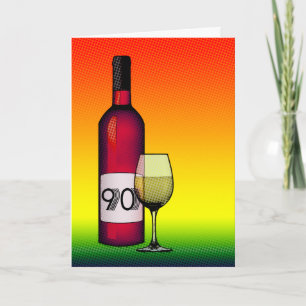 90e verjaardag of verjaardag : wijnfles & glas kaart