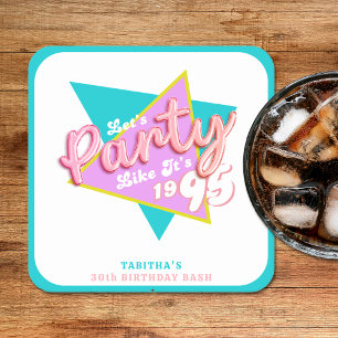 90s Party Like It's 1995 30ste verjaardagsfeestje Vierkante Kartonnen Onderzetter