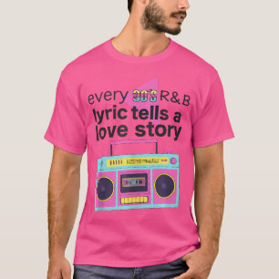 90's RB Muziek Voor Mannen Vrouwen Meisje RNB Love T-shirt