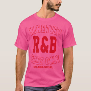 90s RB Vibes Only Varsity Nineties RNB Muziek T-shirt