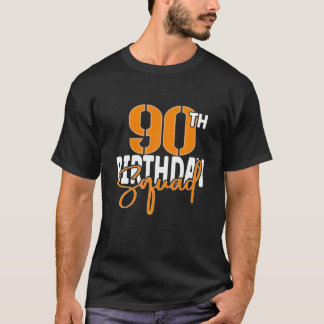 90th Birthday Squad Family Matching Group T-shirt