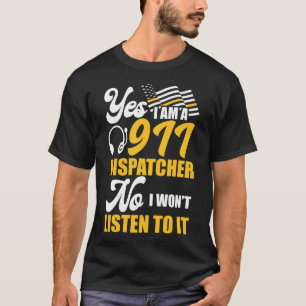 911 Dispatcher Dunne Gouden Lijn Ja Ik Ben 911 T-shirt