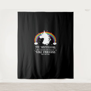 911 Dispatchers Fabulous Magical like Unicorns Fun Wandkleed