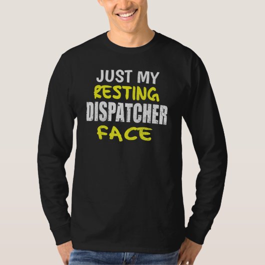 911 Verzendoperator Resting Face 911 Dispatcher T-shirt (Voorkant)
